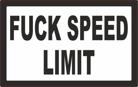 Sticker Fuck Speed Limit