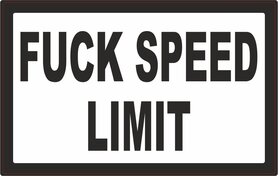 Sticker Fuck Speed Limit